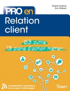 Un livre pratique pour tous les professionnels de la Relation Client.
