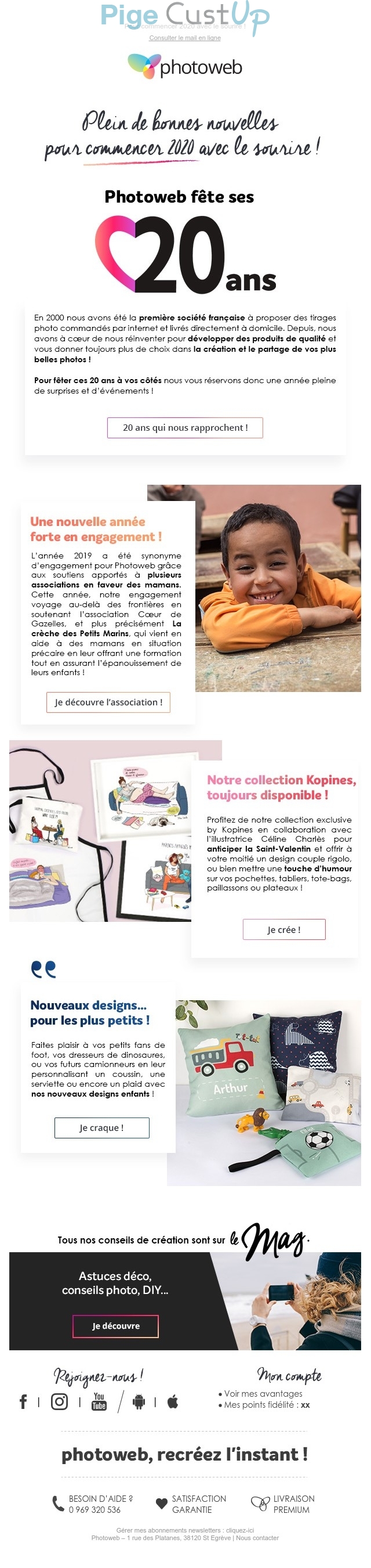 Exemple de Type de media  e-mailing - Photoweb - Marketing Acquisition - Anniversaire marque - Ventes flash, soldes, demarque, promo, réduction - Marketing marque - Communication Produits - Nouveaux produits - Partenariats - Marketing fidélisation - Incitation au réachat