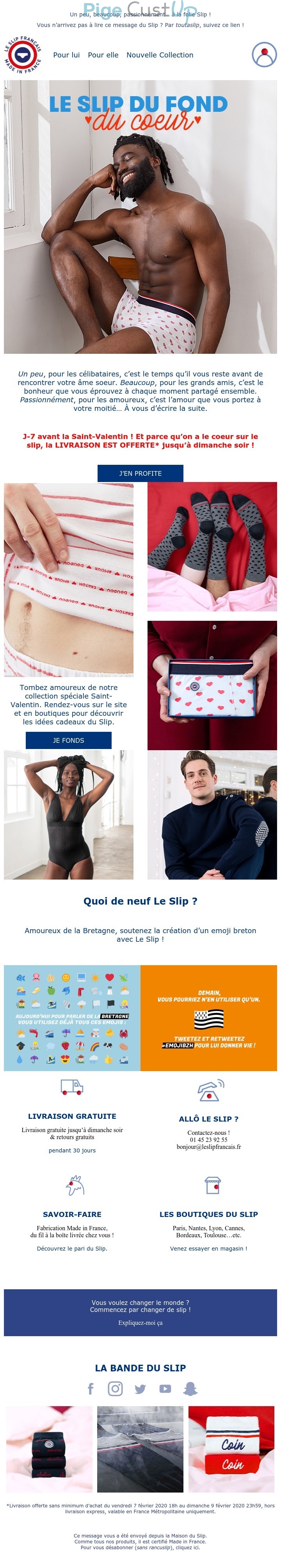 Exemple de Type de media  e-mailing - Le slip français - Marketing relationnel - Calendaire (Noël, St valentin, Vœux, …) - Marketing marque - Communication Produits - Nouveaux produits - Marketing Acquisition - Derniers jours - Ventes flash, soldes, demarque, promo, réduction - Marketing fidélisation - Incitation au réachat