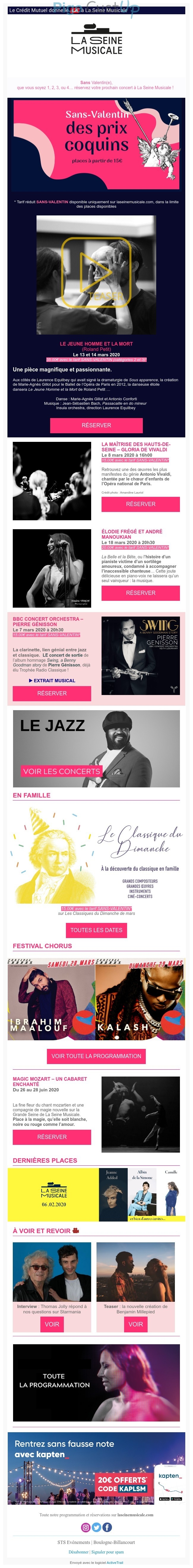 Exemple de Type de media  e-mailing - La Seine Musicale - Marketing relationnel - Calendaire (Noël, St valentin, Vœux, …) - Marketing marque - Communication Produits - Nouveaux produits - Marketing Acquisition - Gratuit - Cadeau - Ventes flash, soldes, demarque, promo, réduction - Marketing fidélisation - Incitation au réachat