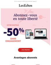 e-mailing - Marketing Acquisition - Acquisition abonnements - Ventes flash, soldes, demarque, promo, réduction - Marketing marque - Communication Produits - Nouveaux produits - Communication Services - Nouveaux Services - Les Echos - 11/2022