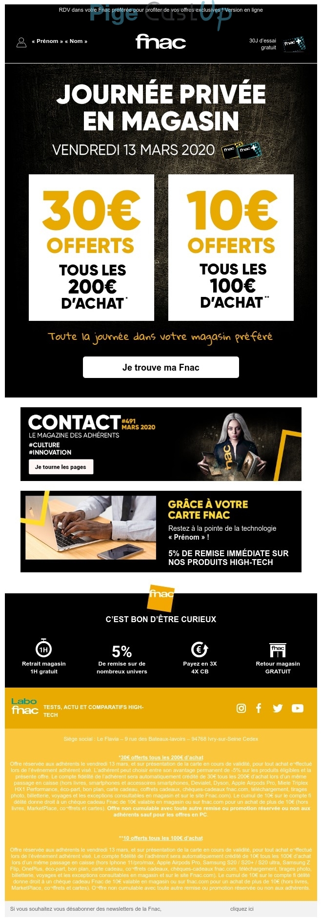 Exemple de Type de media  e-mailing - Fnac - Marketing marque - Communication Produits - Nouveaux produits - Marketing relationnel - Evénement - Marketing Acquisition - Gratuit - Cadeau - Ventes flash, soldes, demarque, promo, réduction - Ventes privées - Marketing fidélisation - Incitation au réachat