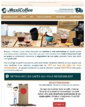 e-mailing - Marketing marque - Communication Produits - Nouveaux produits - Marketing fidélisation - Incitation au réachat - Marketing Acquisition - Ventes flash, soldes, demarque, promo, réduction - Maxicoffee - 03/2020