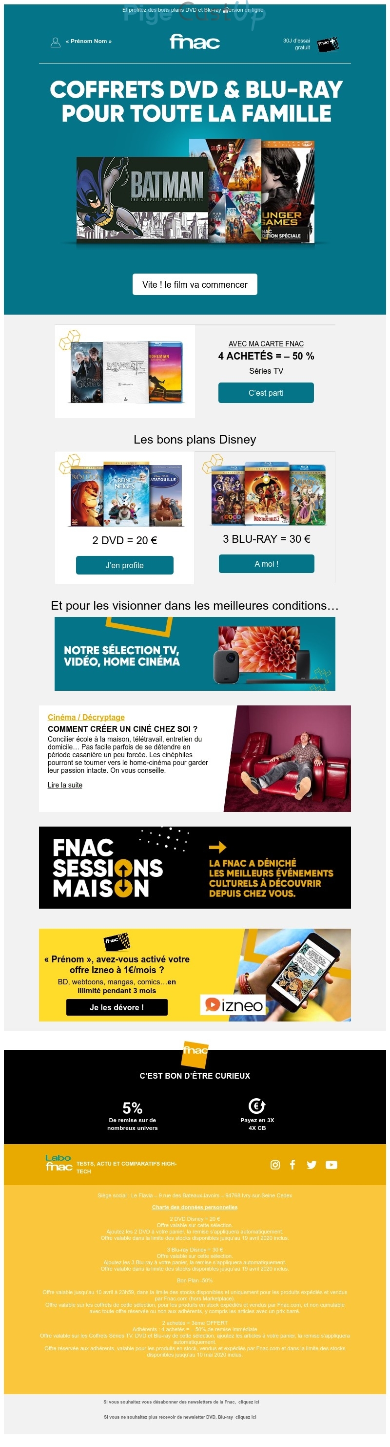Exemple de Type de media  e-mailing - Fnac - Marketing marque - Communication Produits - Nouveaux produits - Communication Services - Nouveaux Services - Marketing fidélisation - Incitation au réachat - Marketing Acquisition - Ventes flash, soldes, demarque, promo, réduction