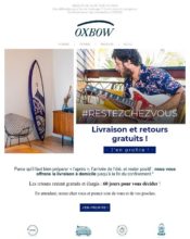 e-mailing - Marketing fidélisation - Incitation au réachat - Oxbow - 04/2020