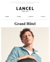 e-mailing - Marketing marque - Communication Produits - Nouveaux produits - Marketing fidélisation - Incitation au réachat - Lancel - 04/2020