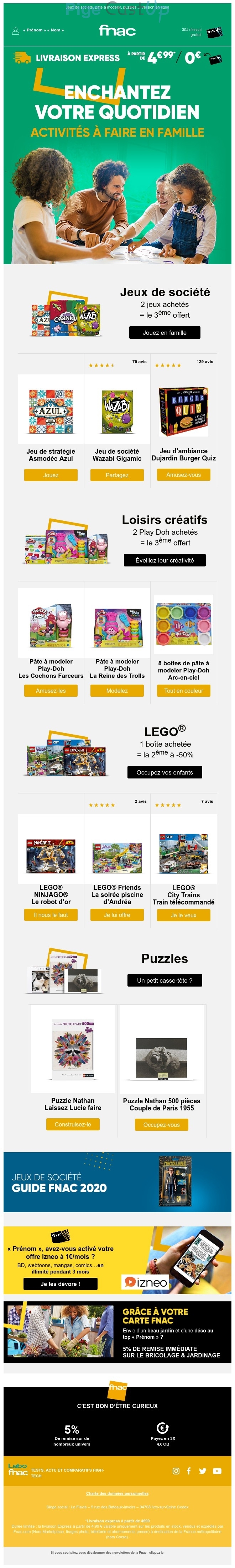 Exemple de Type de media  e-mailing - Fnac - Marketing Acquisition - Acquisition abonnements - Ventes flash, soldes, demarque, promo, réduction - Marketing marque - Communication Produits - Nouveaux produits - Marketing fidélisation - Incitation au réachat