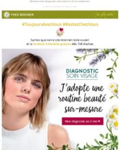 e-mailing - Marketing fidélisation - Animation / Vie du Programme de Fidélité - Incitation au réachat - Points et statut - Marketing marque - Communication Produits - Nouveaux produits - Marketing Acquisition - Ventes flash, soldes, demarque, promo, réduction - Yves Rocher - 04/2020