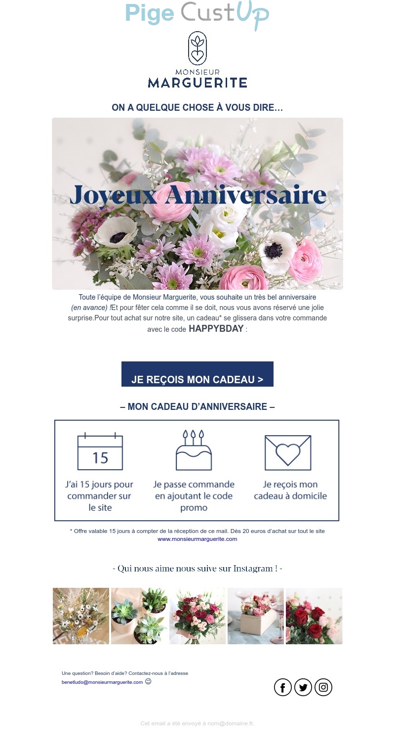 Exemple de Type de media  e-mailing - Monsieur Marguerite - Marketing relationnel - Anniversaire / Fête contact - Engagement Réseaux sociaux - Marketing Acquisition - Gratuit - Cadeau