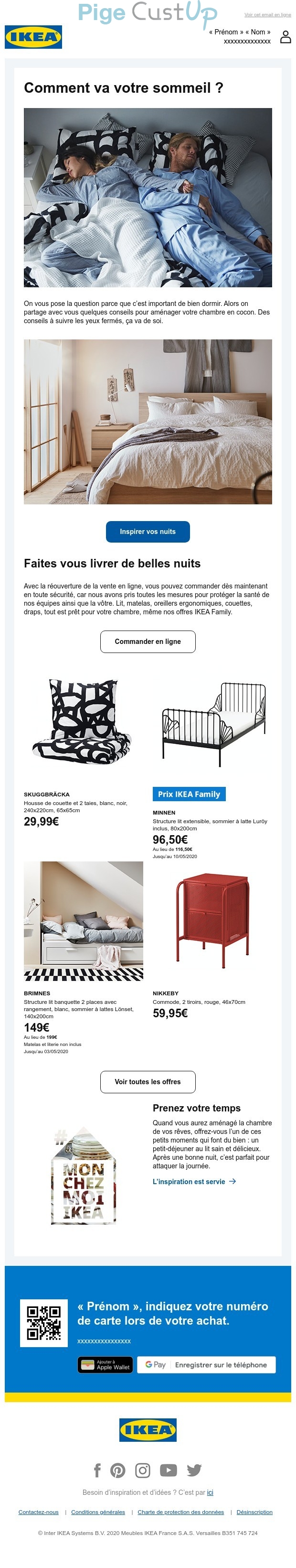 Exemple de Type de media  e-mailing - Ikea - Marketing fidélisation - Animation / Vie du Programme de Fidélité - Incitation au réachat - Points et statut - Marketing marque - Communication Produits - Nouveaux produits - Marketing Acquisition - Ventes flash, soldes, demarque, promo, réduction - Marketing relationnel - Newsletter