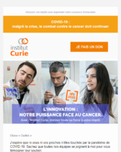 e-mailing - Marketing Acquisition - Collecte de dons - Marketing marque - Institutionnel - Institut Curie - 04/2020