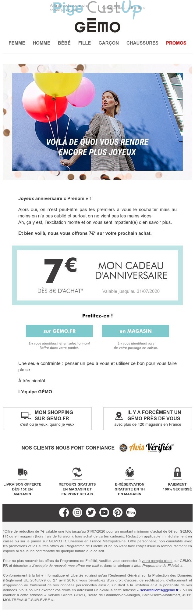 Exemple de Type de media  e-mailing - Gémo - Marketing fidélisation - Animation / Vie du Programme de Fidélité - Incitation au réachat - Marketing relationnel - Anniversaire / Fête contact - Marketing marque - Institutionnel - Marketing Acquisition - Ventes flash, soldes, demarque, promo, réduction