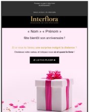e-mailing - Marketing relationnel - Anniversaire / Fête contact - Marketing fidélisation - Incitation au réachat - Interflora - 05/2020