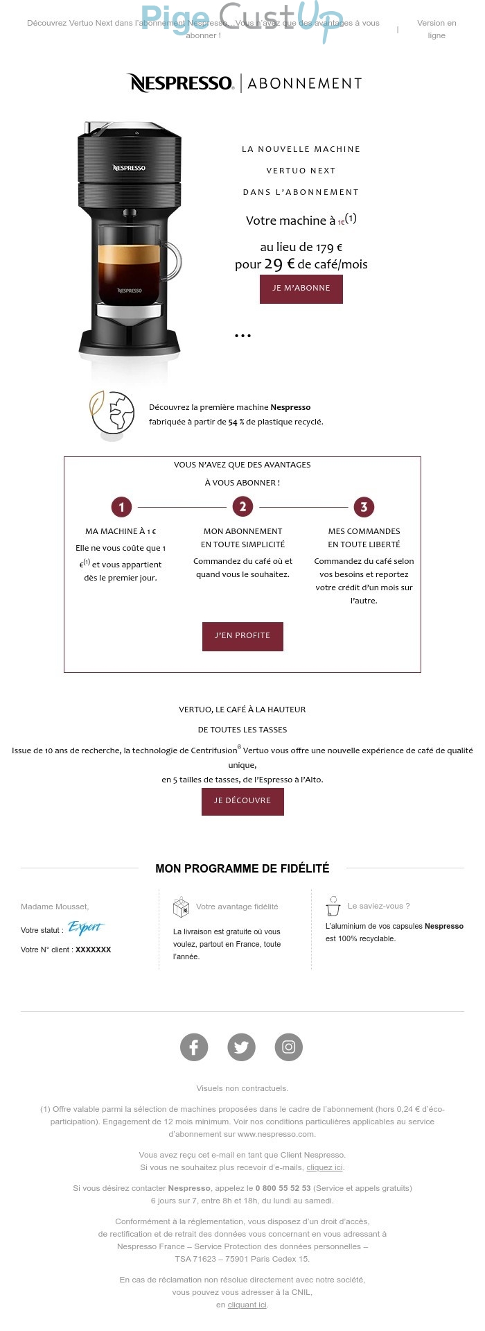 Exemple de Type de media  e-mailing - Nespresso - Marketing Acquisition - Acquisition abonnements - Ventes flash, soldes, demarque, promo, réduction - Marketing fidélisation - Animation / Vie du Programme de Fidélité - Incitation au réachat - Points et statut - Marketing marque - Communication Produits - Nouveaux produits