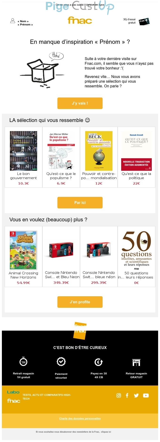 Exemple de Type de media  e-mailing - Fnac - Marketing marque - Communication Produits - Nouveaux produits - Marketing fidélisation - Incitation au réachat - Marketing relationnel - Relance visiteurs site