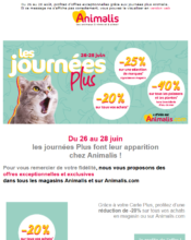 e-mailing - Marketing fidélisation - Animation / Vie du Programme de Fidélité - Incitation au réachat - Marketing marque - Communication Produits - Nouveaux produits - Marketing Acquisition - Derniers jours - Ventes privées - Animalis - 06/2020