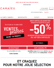 e-mailing - Marketing marque - Communication Produits - Nouveaux produits - Marketing fidélisation - Incitation au réachat - Points et statut - Marketing Acquisition - Ventes flash, soldes, demarque, promo, réduction - Camaïeu - 06/2020