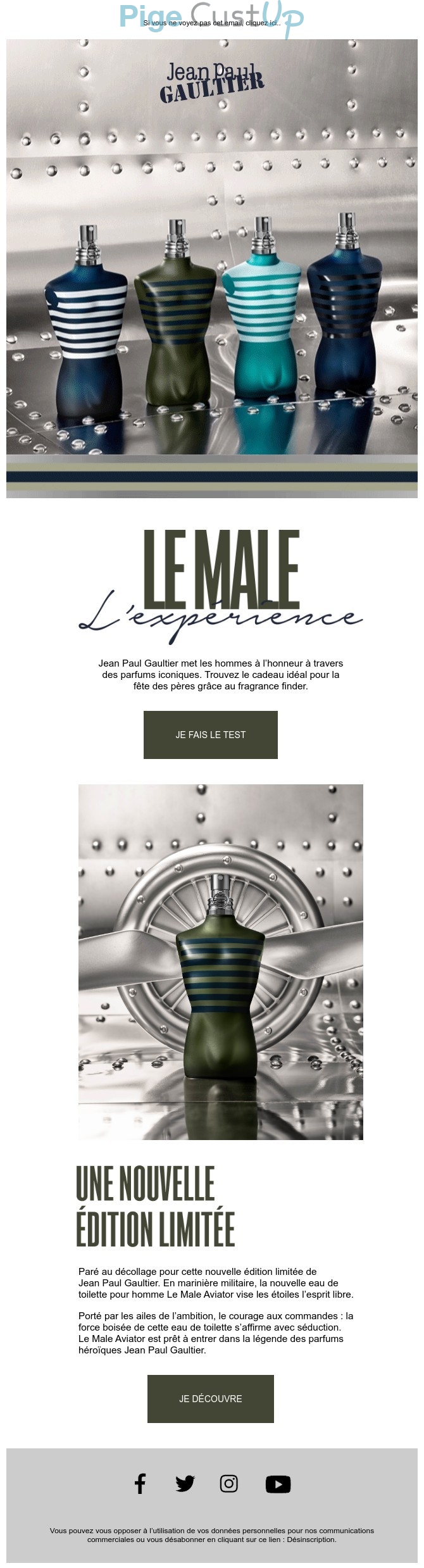 Exemple de Type de media  e-mailing - Jean Paul Gaultier - Marketing relationnel - Calendaire (Noël, St valentin, Vœux, …) - Marketing marque - Communication Produits - Nouveaux produits - Marketing fidélisation - Incitation au réachat