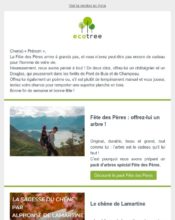 - Marketing relationnel - Calendaire (Noël, St valentin, Vœux, …) - Marketing marque - Communication Produits - Nouveaux produits - Communication Services - Nouveaux Services - Marketing fidélisation - Incitation au réachat - EcoTree - 05/2024