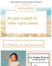 e-mailing - Marketing marque - Communication Produits - Nouveaux produits - Marketing fidélisation - Incitation au réachat - Marketing Acquisition - Ventes flash, soldes, demarque, promo, réduction - Ventes privées - Monoprix - 07/2020