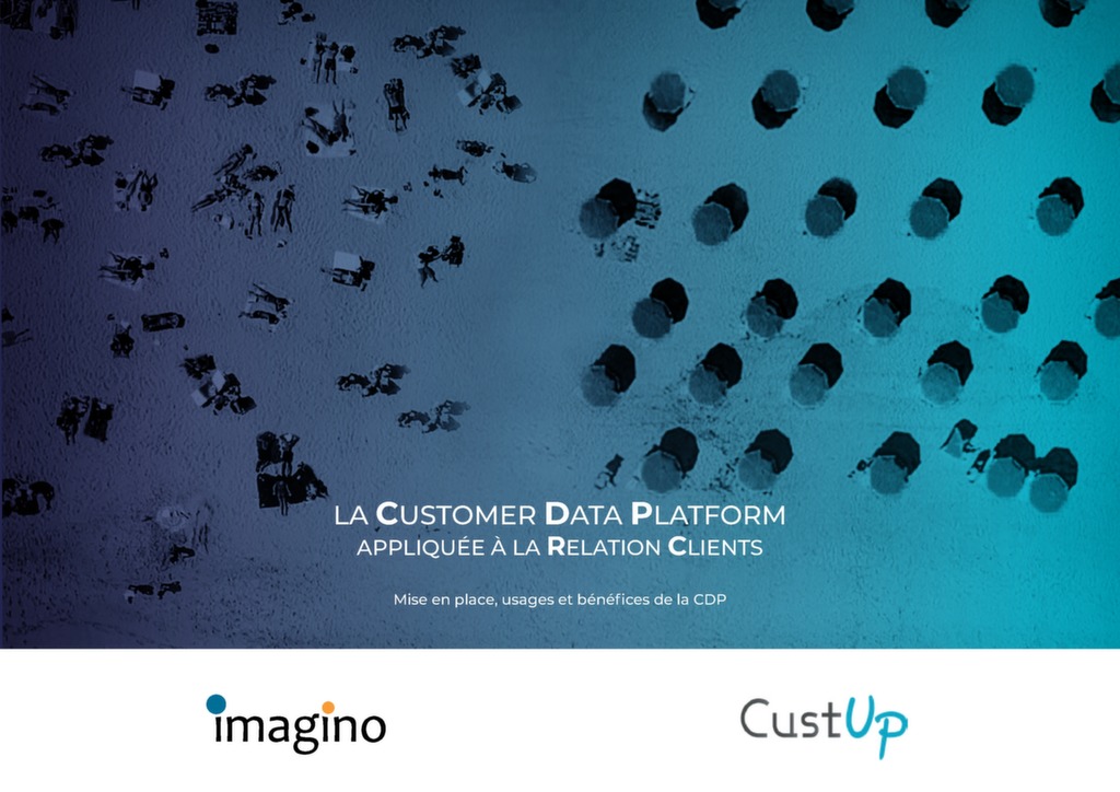La Customer Data Platform, une technologie pour unifier les Données Clients et créer la Vision Client 360 