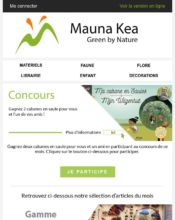 e-mailing - Marketing marque - Communication Produits - Nouveaux produits - Marketing fidélisation - Incitation au réachat - Marketing Acquisition - Jeu promo - Mauna Kea - 04/2021
