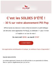e-mailing - Marketing Acquisition - Acquisition abonnements - Ventes flash, soldes, demarque, promo, réduction - Marketing relationnel - Calendaire (Noël, St valentin, Vœux, …) - Pili Pop - 07/2021