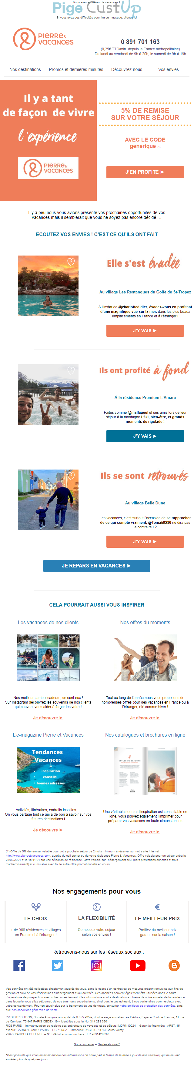Exemple de Type de media  e-mailing - Pierre & Vacances - Marketing marque - Communication Services - Nouveaux Services - Marketing fidélisation - Incitation au réachat - Marketing Acquisition - Ventes flash, soldes, demarque, promo, réduction - Marketing relationnel - Newsletter