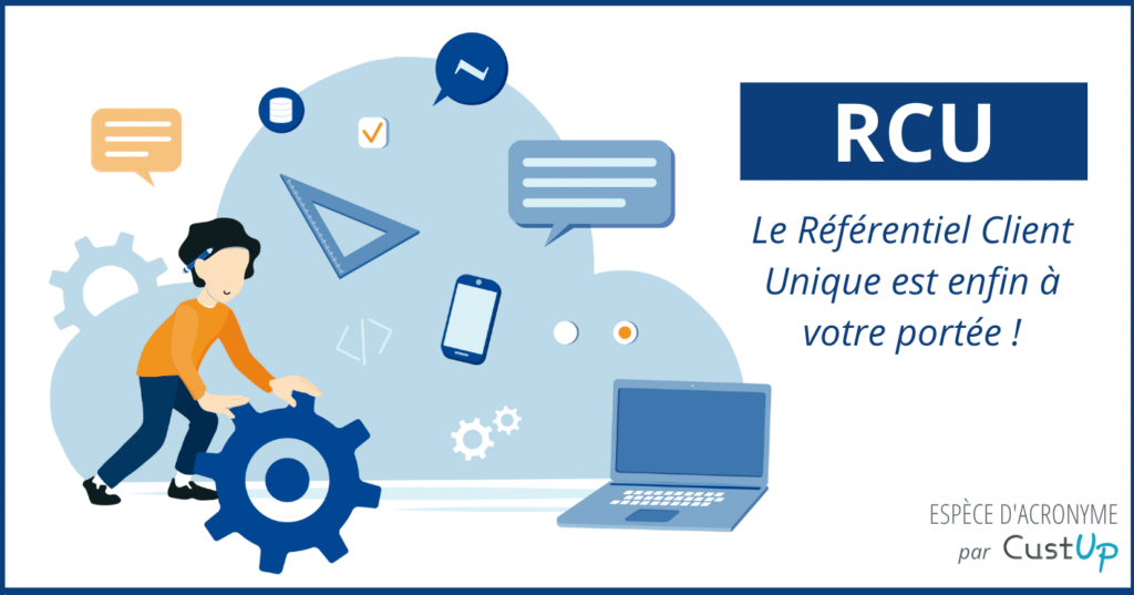 rcu referentiel client unique definition