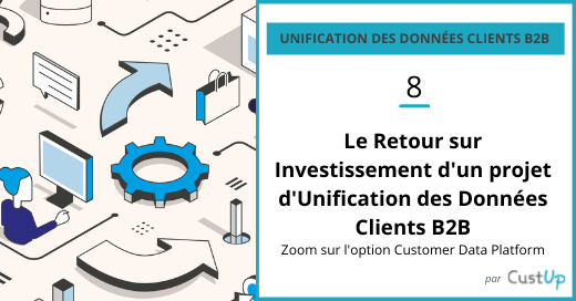 roi unification donnees clients b2b zoom cdp