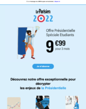 e-mailing - Marketing Acquisition - Acquisition abonnements - Le Parisien - 02/2022