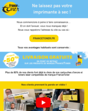 e-mailing - Marketing fidélisation - Incitation au réachat - Marketing Acquisition - Relance inactifs - France Toner - 07/2022