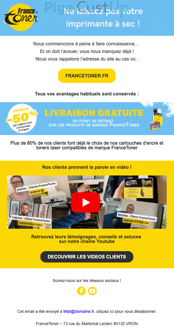 Exemple de Type de media  e-mailing - France Toner - Marketing fidélisation - Incitation au réachat - Marketing Acquisition - Relance inactifs