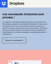 e-mailing - Marketing marque - Communication Produits - Nouveaux produits - Dropbox - 10/2022