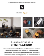 e-mailing - Marketing marque - Communication Produits - Nouveaux produits - Nespresso - 09/2022