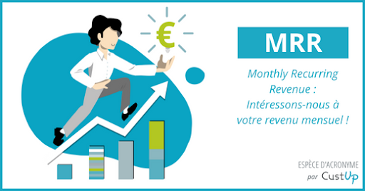 MRR – Monthly Recurring Revenue : Définition, Calcul et Exemples
<
