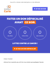 e-mailing - Marketing Acquisition - Collecte de dons - Derniers jours - Institut Curie - 12/2022