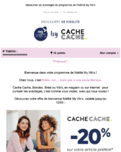 e-mailing - Textile Habillement Chaussures Maroquinerie - Cache-Cache - B2C - Marketing fidélisation - Début / Fin du Programme de Fidélité - 06/2020