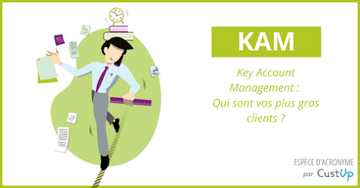 KAM - Key Account Management - Ce qu’il faut savoir