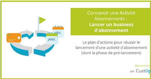 Comment lancer un business d'abonnement