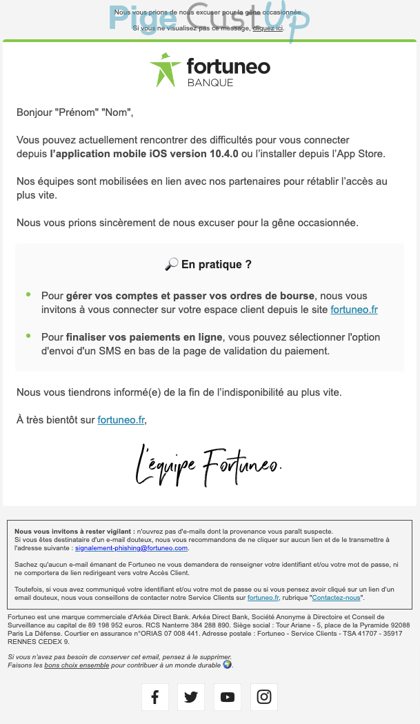 Exemple de Type de media  e-mailing - Fortuneo - Service Clients - Interruption des services