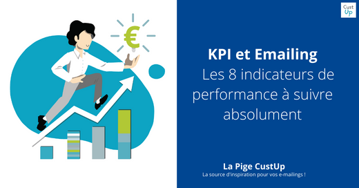 KPI en emailing : les 8 indicateurs de performance à suivre absolument 