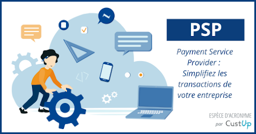 PSP - Payment Service Provider