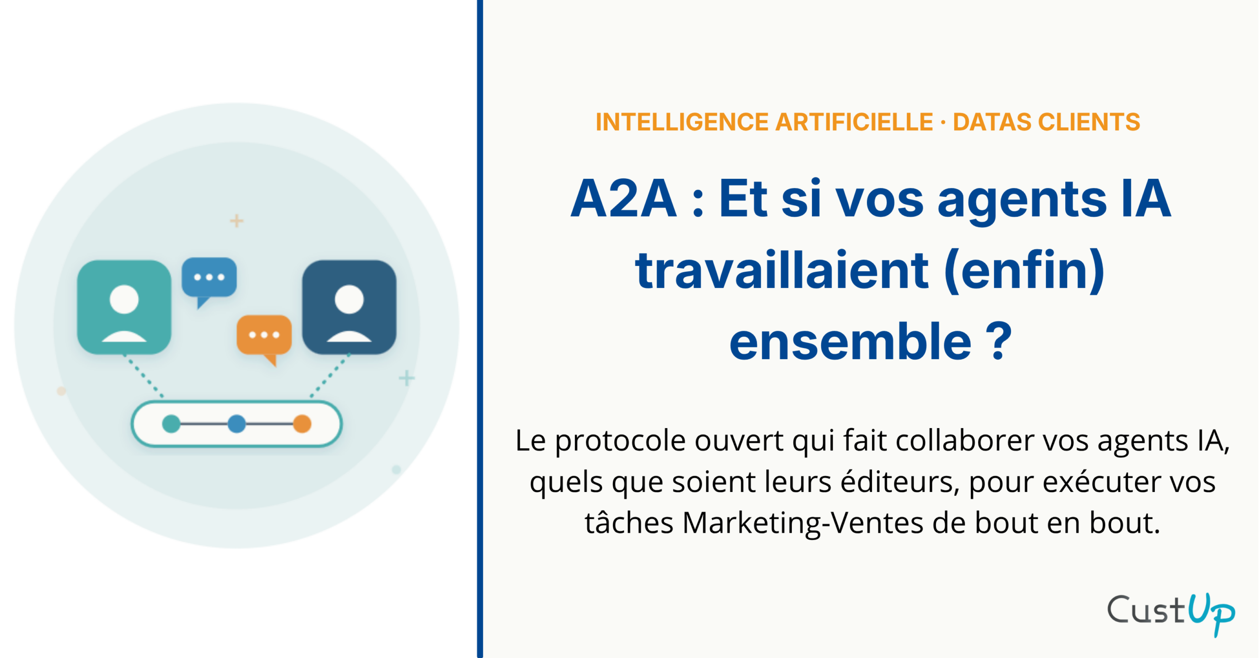 A2A (Agent2Agent) : et si vos agents IA travaillaient enfin ensemble ?
