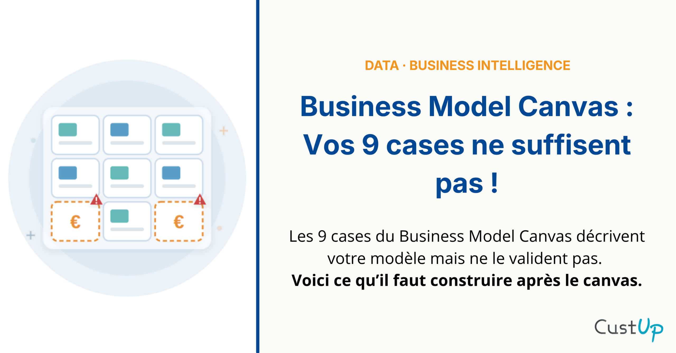 BMC : les 9 cases du Business Model Canvas ne suffisent pas